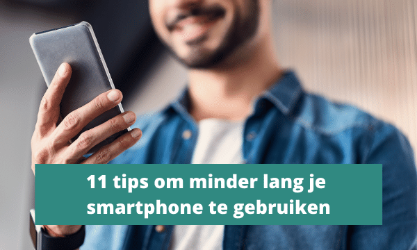 11 tips to use your smartphone for less time