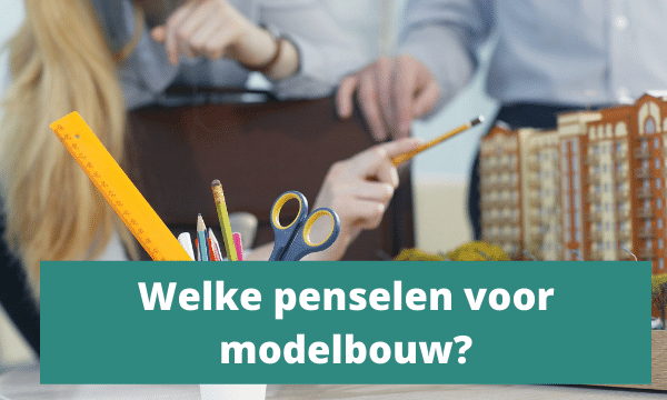 Which brushes are suitable for model making